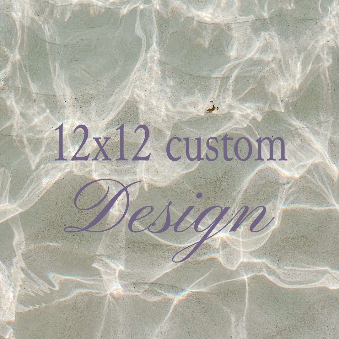 12x12 CUSTOM DESIGN