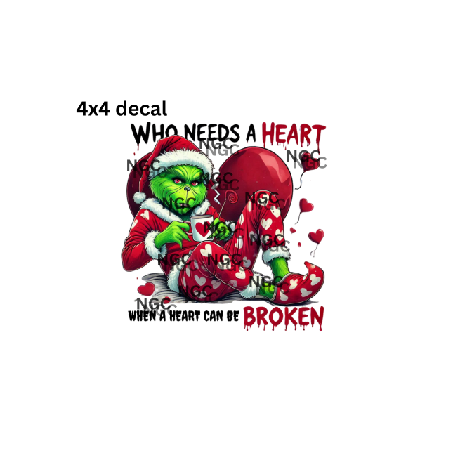 decal who needs a heart valentine grinch