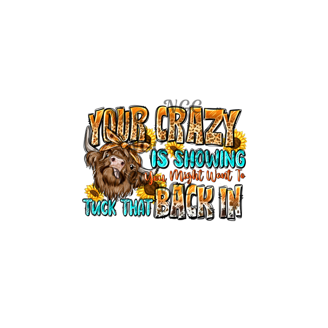 decal your crazy is showing