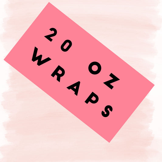 20oz wraps claim live