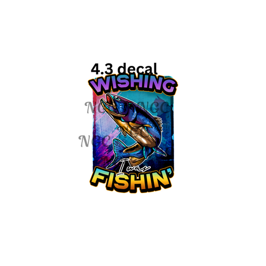 decal wishing i was fishing