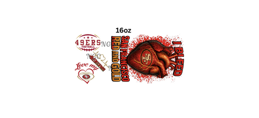 16oz I bleed 49ers
