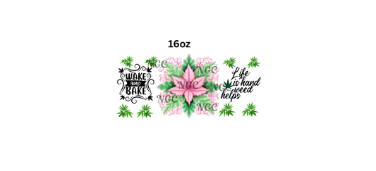 16oz wake and bake 420