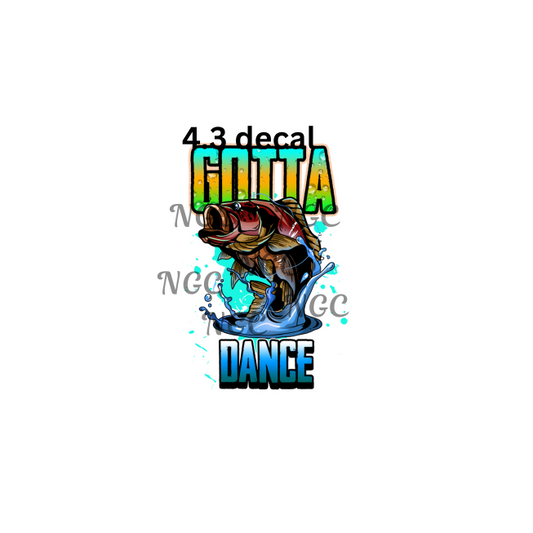 decal gotta dance fishing