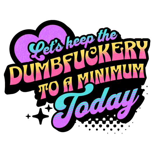 single decal lets keep dumbfuckery to a minimum today 22